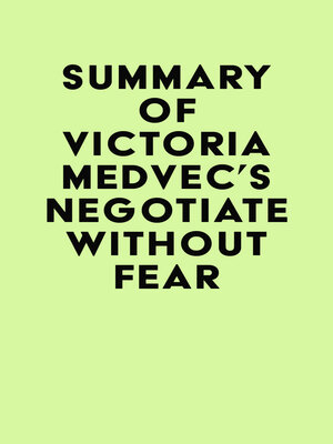cover image of Summary of Victoria Medvec's Negotiate Without Fear